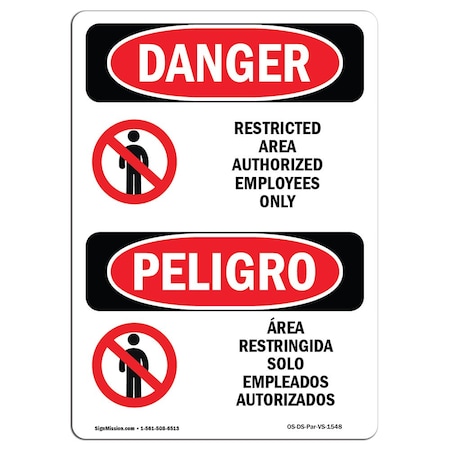 Signmission Safety Sign, OSHA, 24" Height, Aluminum, Restricted Area Authorized Employees Only, Span OS-DS-A-1824-VS-1548